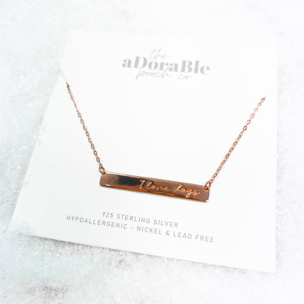 Necklace - 'I love dogs' Bar Pendant - Rose Gold